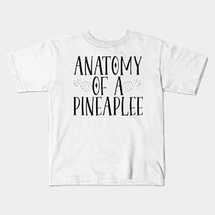 Anatomy of a Pineapple Kids T-Shirt